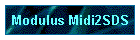 Modulus Midi2SDS